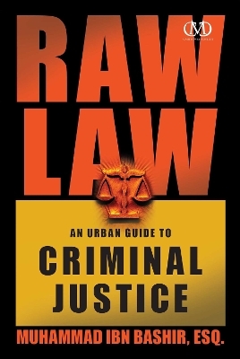 Raw Law - Muhammad Ibn Bashir  Esq.