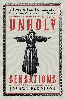 Unholy Sensations - Joshua Paddison