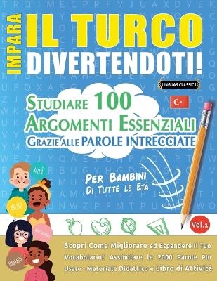Impara Il Turco Divertendoti! - Per Bambini -  Linguas Classics