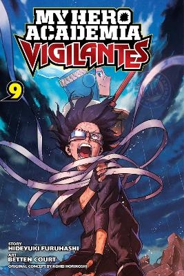My Hero Academia: Vigilantes, Vol. 9 - Kohei Horikoshi, Hideyuki Furuhashi
