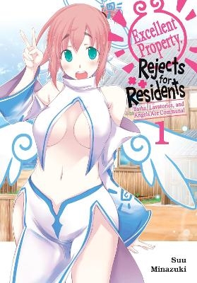 Excellent Property, Rejects for Residents, Vol.1 - Arbash Mughal, Noboru Akimoto, Suu Minazuki