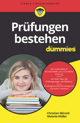 Pr&uuml;fungen bestehen f&uuml;r Dummies - Christian M&ouml;rsch, Melanie M&uuml;ller