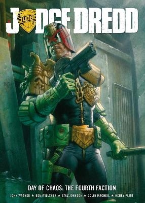 Judge Dredd Day of Chaos: The Fourth Faction - John Wagner