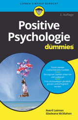 Positive Psychologie f&uuml;r Dummies - Averil Leimon, Gladeana McMahon