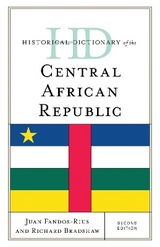 Historical Dictionary of the Central African Republic - Fandos-Rius, Juan; Bradshaw, Richard