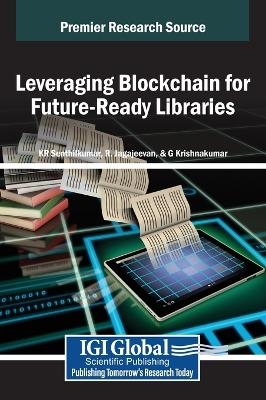 Leveraging Blockchain for Future-Ready Libraries