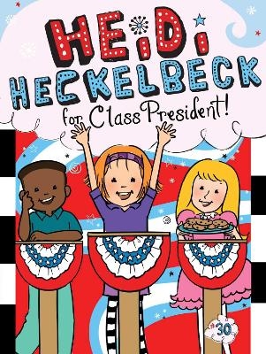 Heidi Heckelbeck for Class President - Wanda Coven