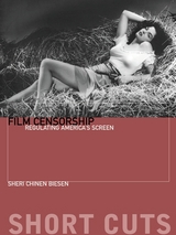 Film Censorship - Sheri Chinen Biesen