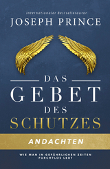 Das Gebet des Schutzes – Andachten - Joseph Prince