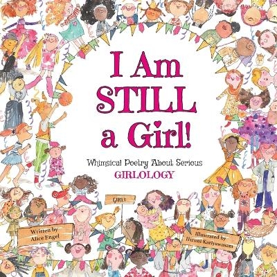 I Am Still a Girl! - Alice Engel
