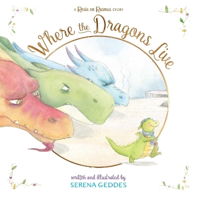 Where the Dragons Live - Serena Geddes
