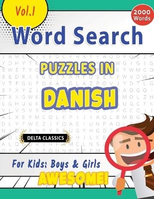 Word Search Puzzles in Danish for Kids -  Delta Classics