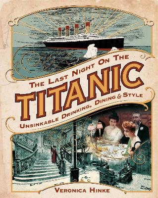 The Last Night on the Titanic - Veronica Hinke