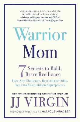 Warrior Mom - Jj Virgin