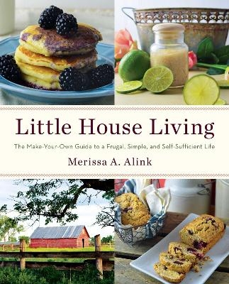 Little House Living - Merissa A. Alink
