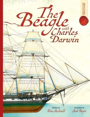 Beagle With Charles Darwin: Spectacular Visual Guides - Fiona Macdonald