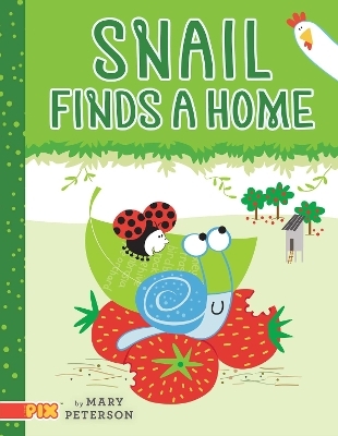 Snail Finds a Home - Mary Peterson