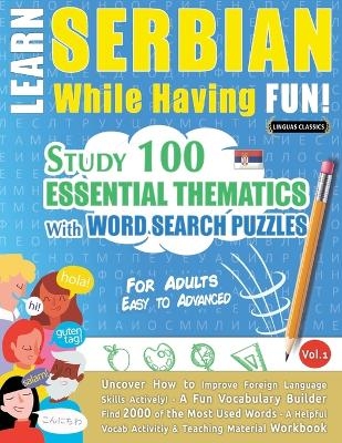 Learn Serbian While Having Fun! - For Adults -  Linguas Classics