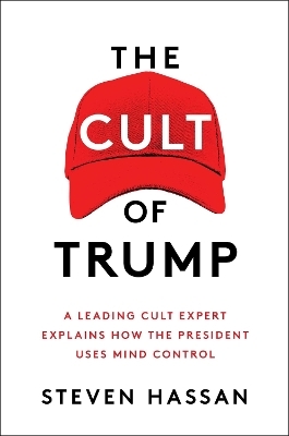 The Cult of Trump - Steven Hassan