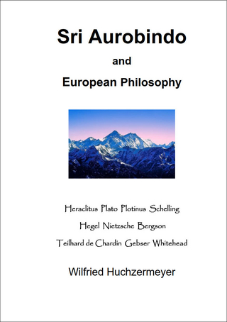 Sri Aurobindo and European Philosophy