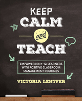 Keep CALM and Teach - Victoria S. Lentfer