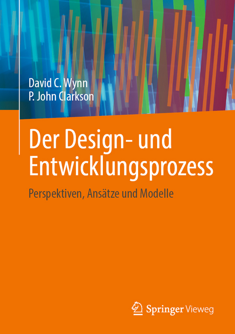 Der Design- und Entwicklungsprozess - David C. Wynn, P. John Clarkson