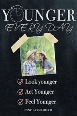 Younger Every Day -  Cynthia MacGregor