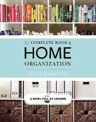 Complete Book Of Home Organization - Toni Hammersley