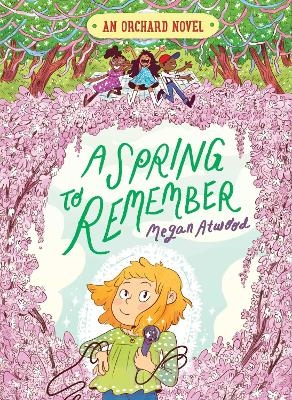 A Spring to Remember - Megan Atwood