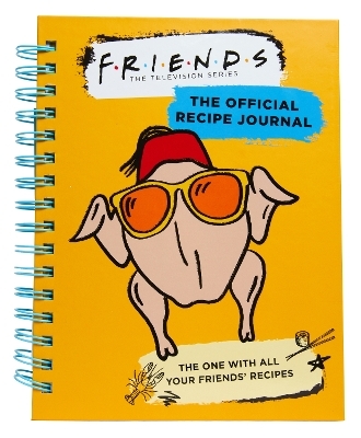 Friends: The Official Recipe Journal -  Insight Editions