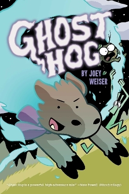 Ghost Hog - Joey Weiser