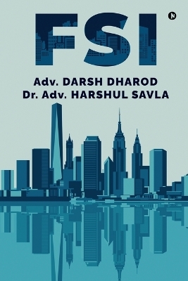 Fsi -  Adv Darsh Dharod,  Dr Adv Harshul Savla