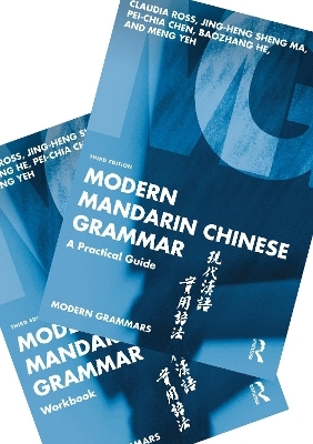 Modern Mandarin Chinese Grammar - Claudia Ross, Jing Heng Ma, Pei-Chia Chen, Baozhang He, Meng Yeh