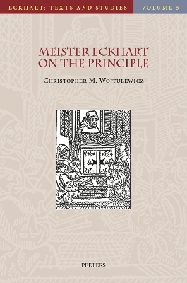 Meister Eckhart on the Principle