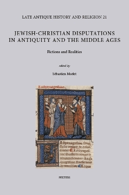 Jewish-Christian Disputations in Antiquity and the Middle Ages - 