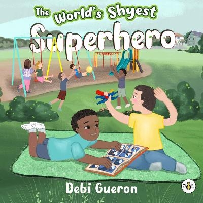 The World's Shyest Superhero - Debi Gueron