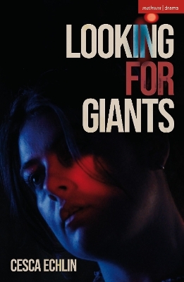 Looking for Giants - Cesca Echlin