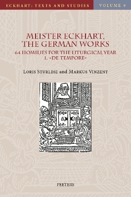 Meister Eckhart, The German Works: 64 Homilies for the Liturgical Year. 1. De tempore