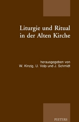 Liturgie und Ritual in der Alten Kirche - 