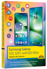 Samsung Galaxy S25, S25 Plus und S25 Ultra mit Android 15: - Christian Immler