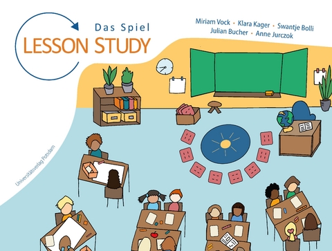Lesson Study &ndash; Das Spiel - Miriam Vock, Klara Kager, Swantje Bolli, Julian Bucher, Anne Jurczok