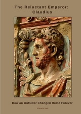 The Reluctant Emperor: Claudius - Umberto Botti