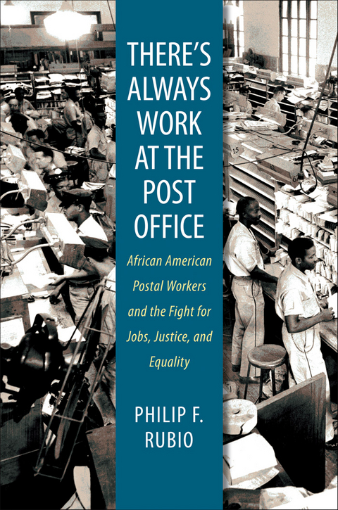 There's Always Work at the Post Office - Philip F. Rubio