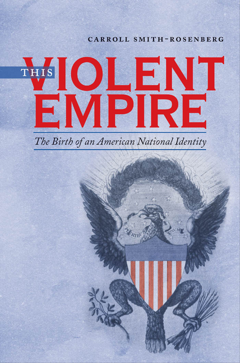 This Violent Empire - Carroll Smith-Rosenberg