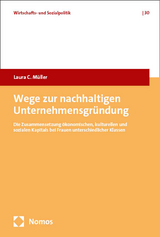Wege zur nachhaltigen Unternehmensgr&uuml;ndung - Laura C. M&uuml;ller