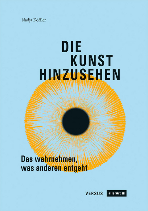 Die Kunst hinzusehen - Nadja K&ouml;ffler