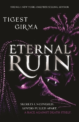 Immortal Dark Trilogy: Eternal Ruin - Tigest Girma