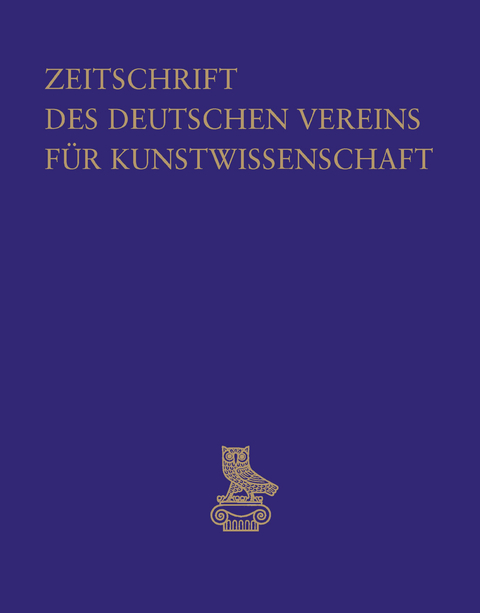 Zeitschrift des Deutschen Vereins f&uuml;r Kunstwissenschaft - 