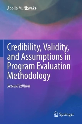 Credibility, Validity, and Assumptions in Program Evaluation Methodology - Apollo M. Nkwake