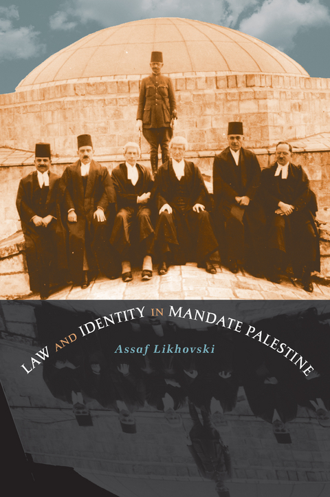 Law and Identity in Mandate Palestine - Assaf Likhovski